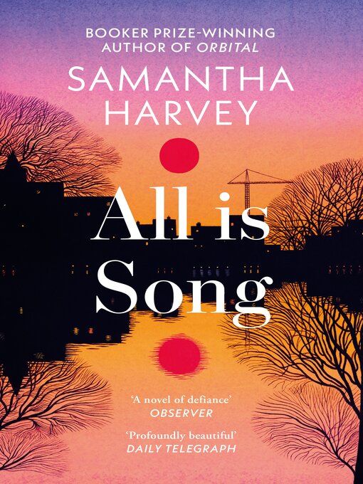 Title details for All is Song by Samantha Harvey - Available